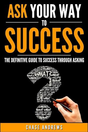 Ask Your Way to Success