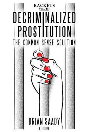 Decriminalized Prostitution