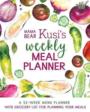 Mama Bear Kusi's Weekly Meal Planner