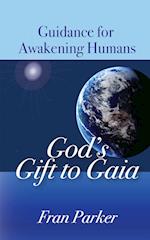 God's Gift to Gaia