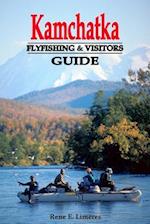 Kamchatka Fly Fishing and Visitors Guide
