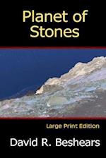 Planet of Stones - LPE: Large Print Edition 