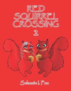 Red Squirrel Crossing II