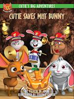 Cutie's Big Adventures - Cutie Saves Miss Bunny