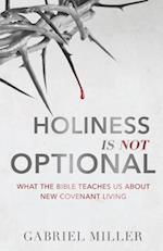 Holiness Is Not Optional