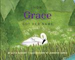 How Grace Got Her Name