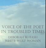 Voice of the Poet in Troubled Times 