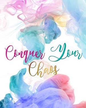 Conquer Your Chaos