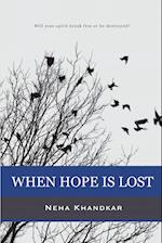 When Hope Is Lost