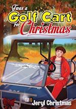 'Twas a Golf Cart for Christmas