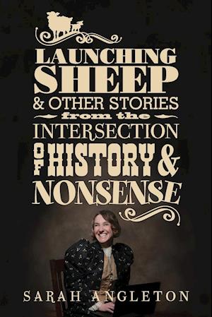 LAUNCHING SHEEP & OTHER STORIE