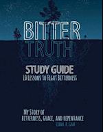 Bitter Truth Study Guide