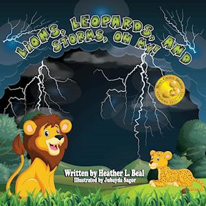 Lions, Leopards, and Storms, Oh My!