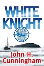 WHITE KNIGHT: A Buck Reilly Adventure 