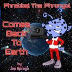 Phrebbel The Phrongol Comes Back To Earth 