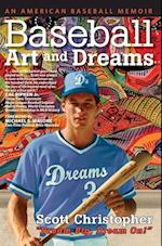 Baseball, Art, and Dreams 