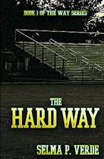 The Hard Way