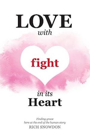 Love with Fight in Its Heart