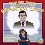 Why Did Grandpa Cry?