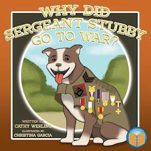 Why Did Sergeant Stubby Go to War?