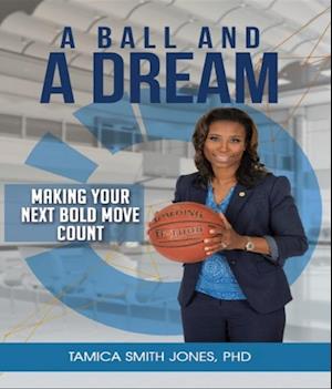 Ball and a Dream