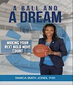 Ball and a Dream