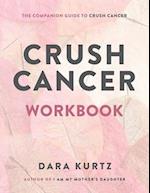 Crush Cancer Workbook