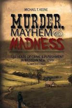 Murder, Mayhem, and Madness