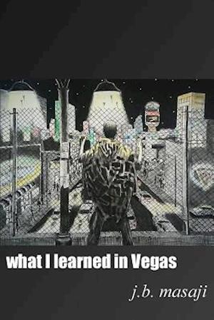 What I Learned in Vegas