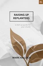 Raising Up Replanters