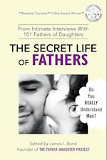 The Secret Life of Fathers (2nd Edition - Updated with new sections added)