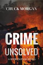 Crime Unsolved : A Buck Taylor Novel