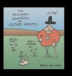 The Philosophic Adventures of Father Kokomo