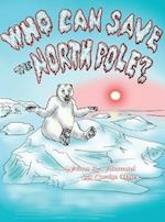 Who Can Save the North Pole?