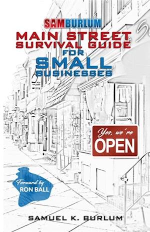 Main Street Survival Guide for Small Businesses: