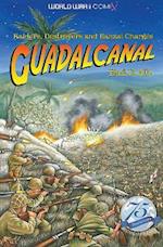 Guadalcanal Had it All!