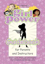 Girl Power Guidebook for Parents and Instructors