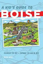 A Kid's Guide to Boise