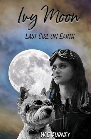 Ivy Moon : Last Girl on Earth