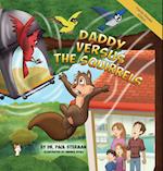 Daddy Versus the Squirrels