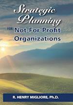 Strategic Planning for Not-For-Profit Organizations