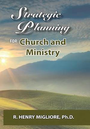 Strategic Planning for Church and Ministry