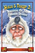Malia & Teacup: Kingdom of the Thunder Dragon 