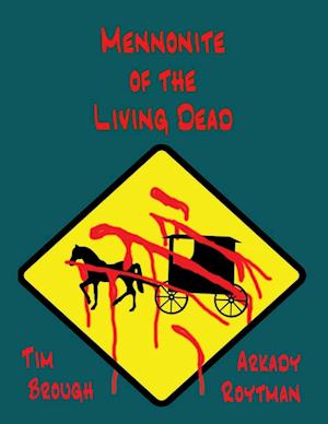 Mennonite of the Living Dead