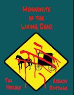 Mennonite of the Living Dead