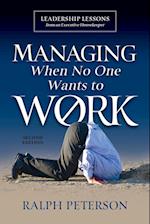 Managing When No One Wants To Work