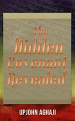 The Hidden Covenant Revealed