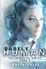 Barely Human