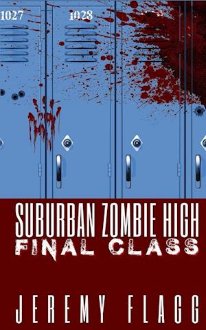 Suburban Zombie High: Final Class