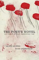 The Poet's Novel as a Form of Defiance